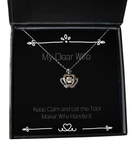 sarcasm wife crown pendant necklace keep calm and let the tool maker wife handle it present for wife love from husband