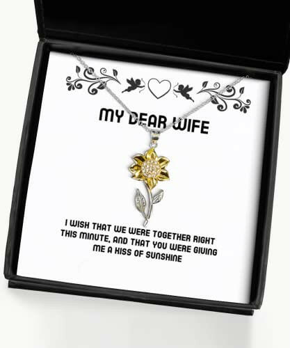 funny wife i wish that we were together right this minute and that you were funny holiday sunflower pendant necklace from wife