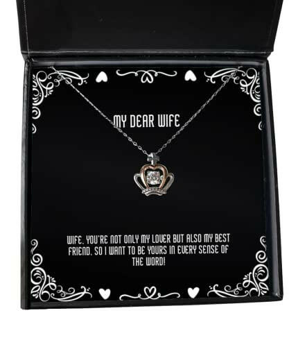 wife youre not only my lover but also my best friend so i want to be yours in crown pendant necklace wife jewelry funny for wife