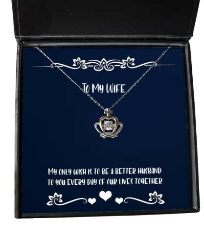 my only wish is to be a better husband to you every day of our lives wife crown pendant necklace sarcasm wife jewelry for wife