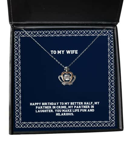 happy birthday to my better half my partner in crime my partner crown pendant necklace wife jewelry for wife wedding gift for wife st for wife gift ideas for