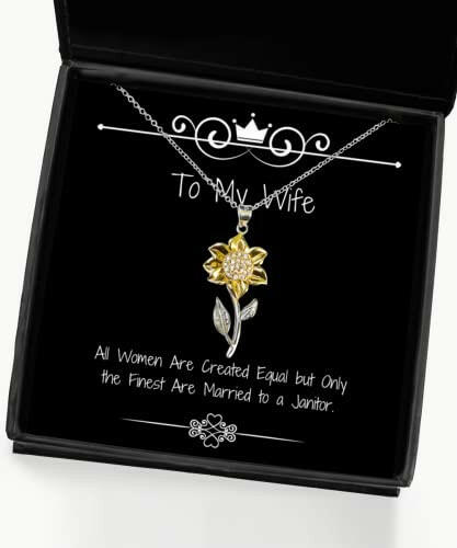 reusable wife all women are created equal but only the finest are married to a janitor wife sunflower pendant necklace from husband