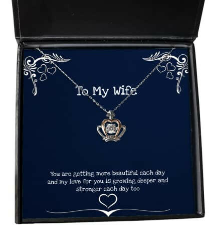 you are getting more beautiful each day and my love for you is crown pendant necklace wife present from husband unique jewelry for wife