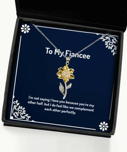 funny fiancee gifts im not saying i love you because youre my other half but i do fiancee sunflower pendant necklace from fiancee sunflower pendant necklace gift sunflower pendant necklace