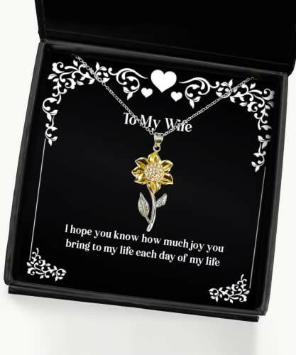 inspire wife i hope you know how much joy you bring to my life each day of my new holiday sunflower pendant necklace for wife