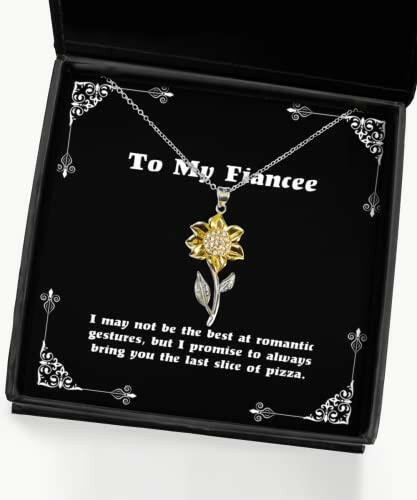 i may not be the best at romantic gestures but i promise to sunflower pendant necklace fiancee jewelry joke gifts for fiancee funny fiancee gift ideas unique fiancee gifts cool fiancee gifts