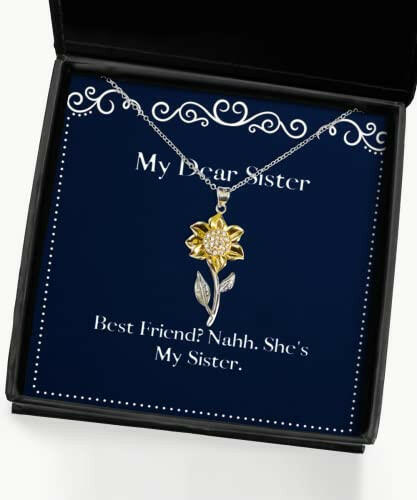 cool sister gifts best friend nahh shes my sister christmas sunflower pendant necklace for sister