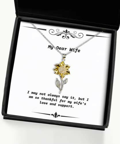 inspire wife gifts i may not always say it but i am so thankful for my unique birthday sunflower pendant necklace from wife husband gifts wedding gifts bride gifts groom