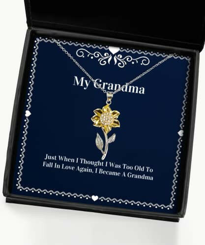 just when i thought i was too old to fall in love sunflower pendant necklace grandma present from granddaughter useful for grandmom