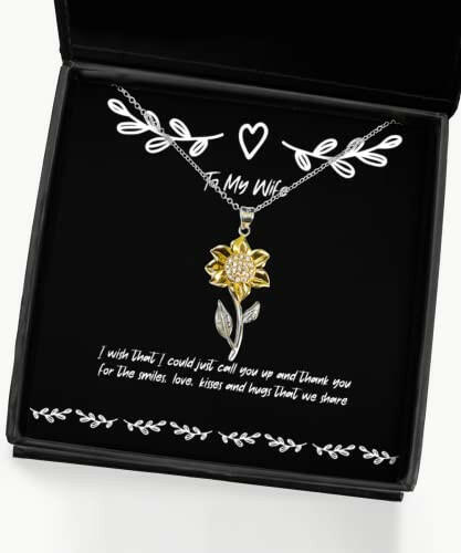 sarcastic wife gifts i wish that i could just call you up and thank you for cheap valentines day sunflower pendant necklace from wife