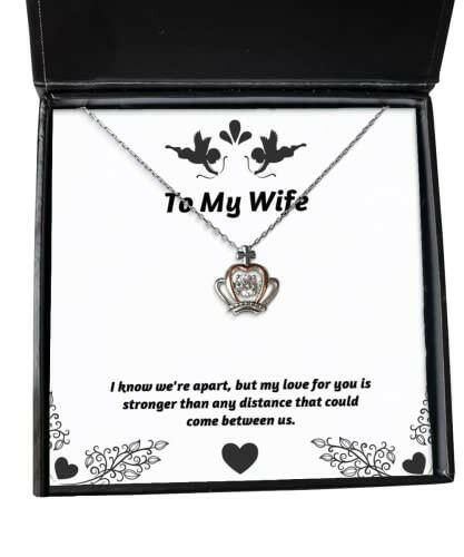 i know were apart but my love for you is stronger than any wife crown pendant necklace joke wife gifts jewelry for wife wedding gifts birthday gifts