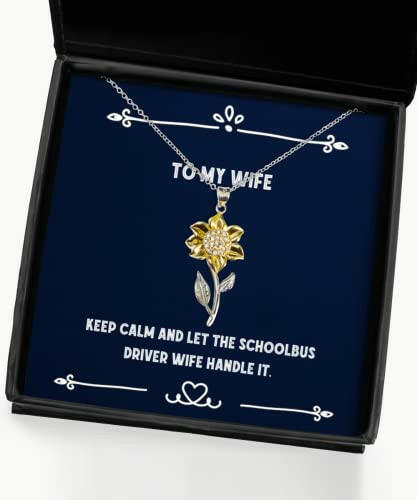 brilliant wife keep calm and let the schoolbus driver wife handle it wife sunflower pendant necklace from husband