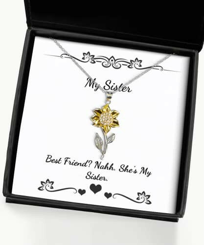 new sister sunflower pendant necklace best friend nahh shes my sister funny gifts for big sister