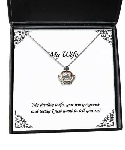funny wife crown pendant necklace my darling wife you are gorgeous and today i just want to tell you cool for wife holiday