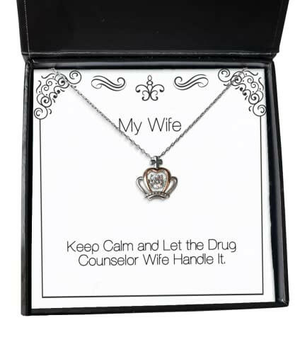 sarcasm wife crown pendant necklace keep calm and let the drug counselor wife handle it sarcasm gifts for wife
