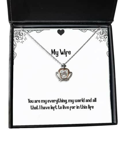 inappropriate wife you are my everything my world and all that i have left to unique crown pendant necklace for wife from husband