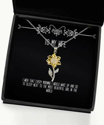 joke wife gifts i wish that every morning i would wake up and go to sleep cheap holiday sunflower pendant necklace from wife funny jewelry funny gifts funny gift ideas unique jewelry unique
