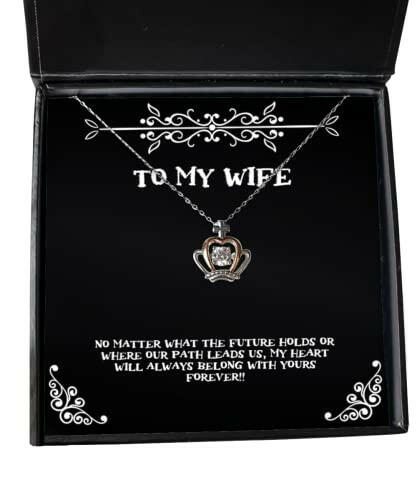 sarcastic wife no matter what the future holds or where our path leads us my fancy holiday crown pendant necklace for wife