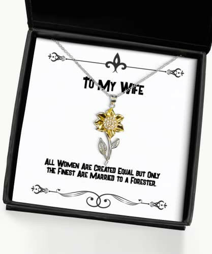 special wife all women are created equal but only the finest are married to a forester wife sunflower pendant necklace from husband