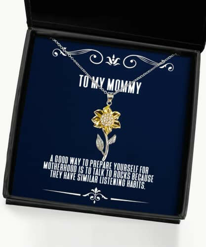 joke mommy gifts a good way to prepare yourself for motherhood is to talk to rocks love sunflower pendant necklace for mom from daughter