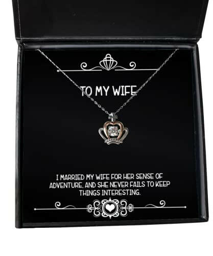 gag wife gifts i married my wife for her sense of adventure and she never love crown pendant necklace for wife from husband anniversary birthday christmas valentines day mothers day fathers