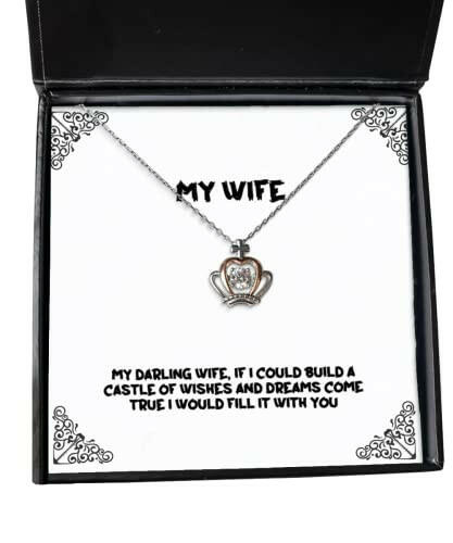 cute wife my darling wife if i could build a castle of wishes and dreams come fancy crown pendant necklace for wife from husband