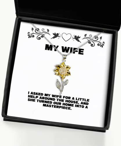 unique wife gifts i asked my wife for a little help around the useful birthday sunflower pendant necklace gifts for wife spouse girlfriend husband boyfriend significant other