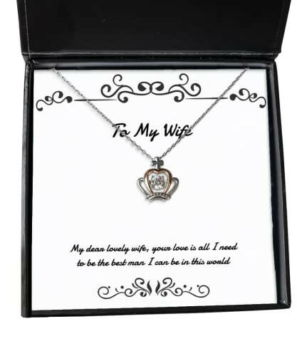 unique wife my dear lovely wife your love is all i need to be the best man i can be in wife crown pendant necklace from husband