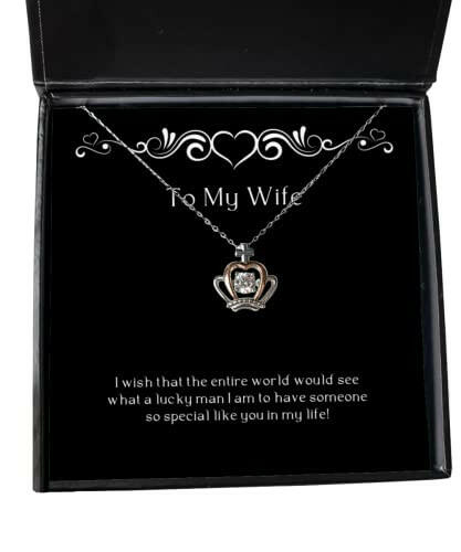 cute wife i wish that the entire world would see what a lucky man i am to sarcastic christmas crown pendant necklace for wife