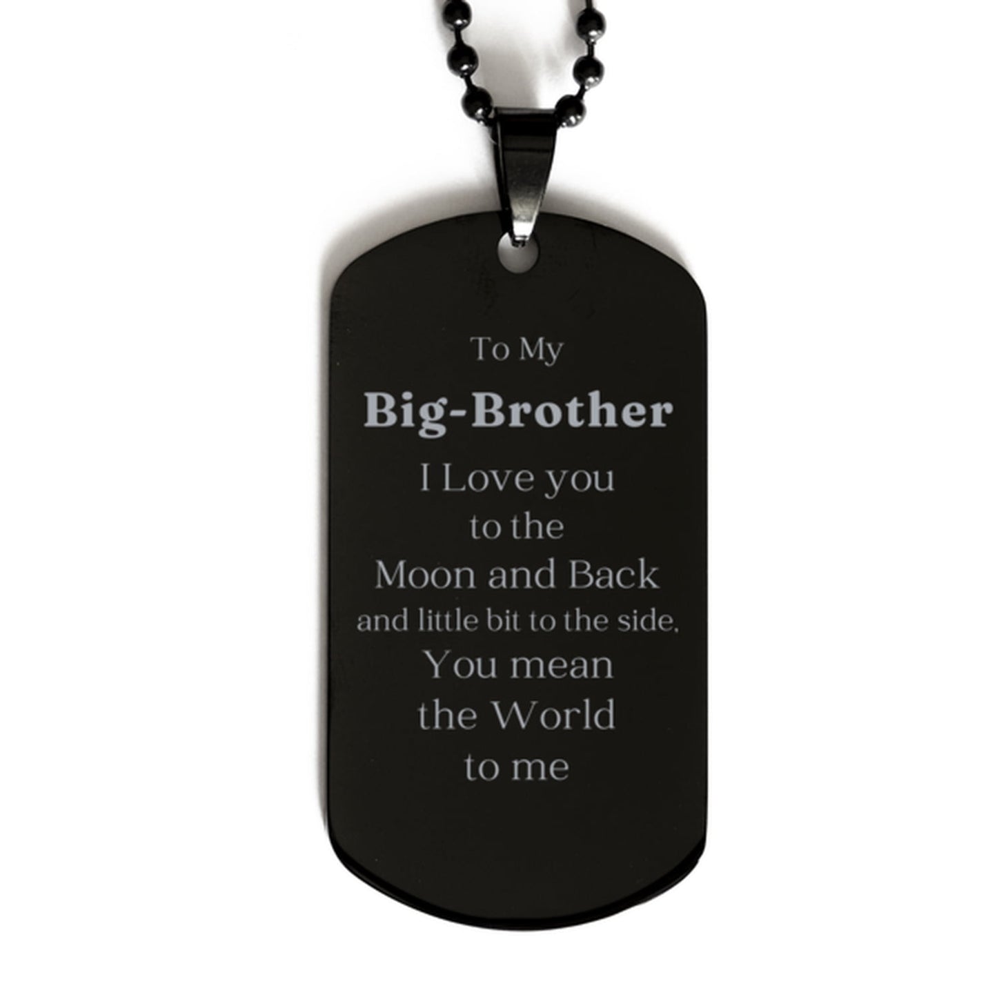 big brother engraved black dog tag for birthday gift i love you to the moon and back