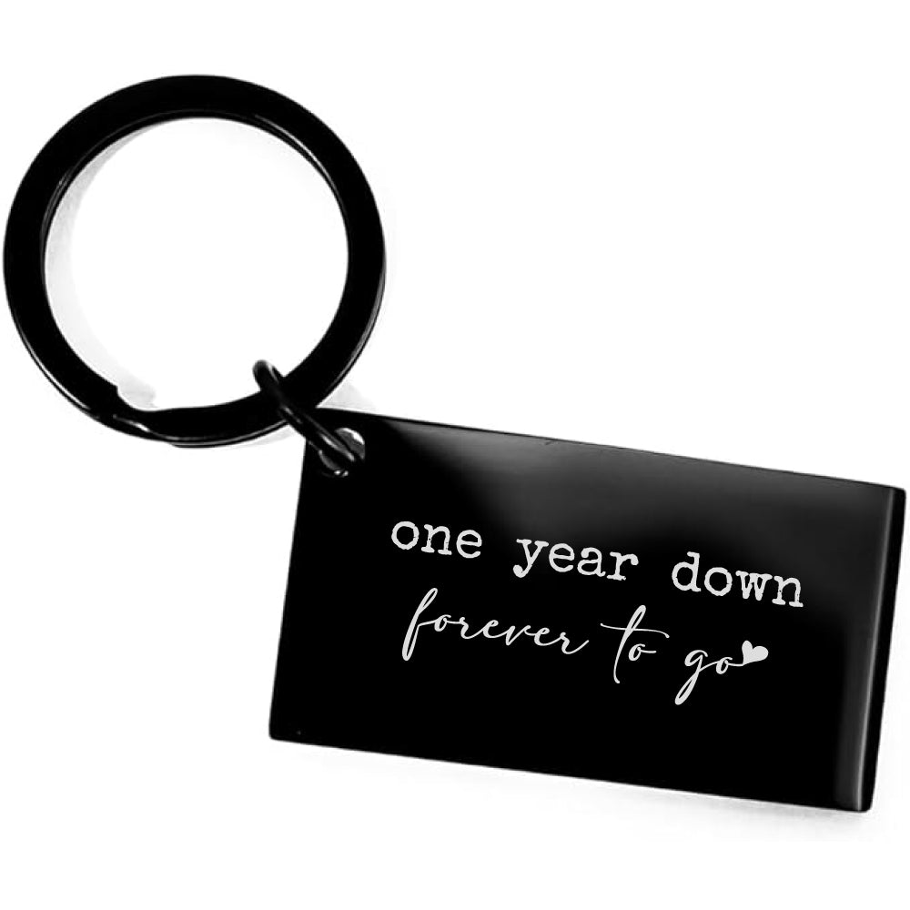 Keychain Gift – "One Year Down, Forever to Go" Anniversary Keepsake