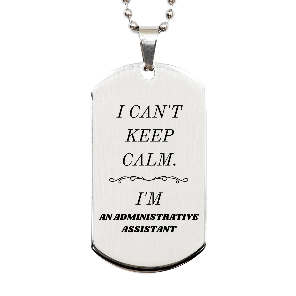 administrative assistant silver dog tag i cant keep calm unique gift for office professional birthday christmas confidence statement piece