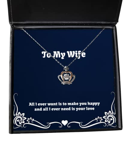 all i ever want is to make you happy and all i ever need is your crown pendant necklace wife present from husband perfect jewelry for wife