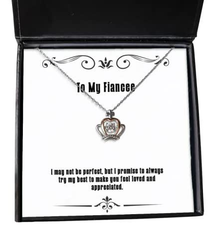 beautiful fiancee gifts i may not be perfect but i promise to always try my best unique holiday crown pendant necklace from engagement gifts wedding gifts girlfriend gifts