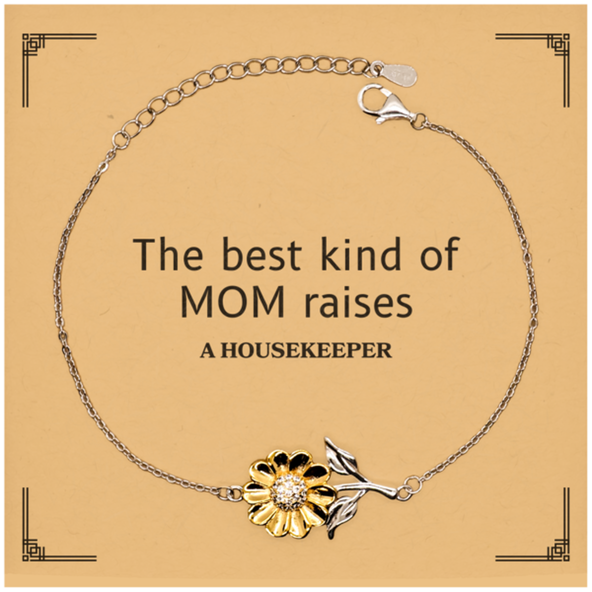 funny housekeeper mom gifts the best kind of mom raises housekeeper birthday mothers day cute sunflower bracelet for housekeeper mom