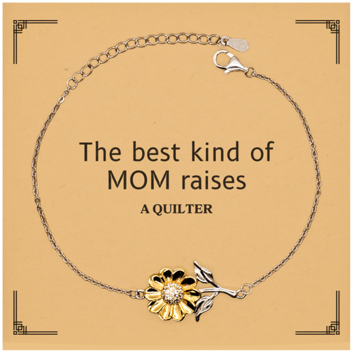 funny quilter mom gifts the best kind of mom raises quilter birthday mothers day cute sunflower bracelet for quilter mom