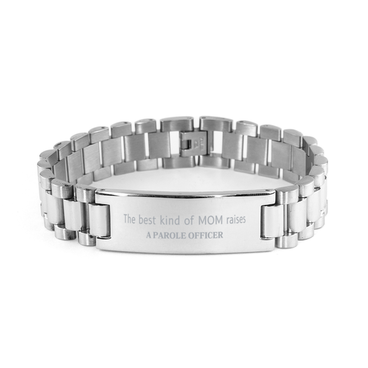 funny parole officer mom gifts the best kind of mom raises parole officer birthday mothers day cute ladder stainless steel bracelet for parole officer mom