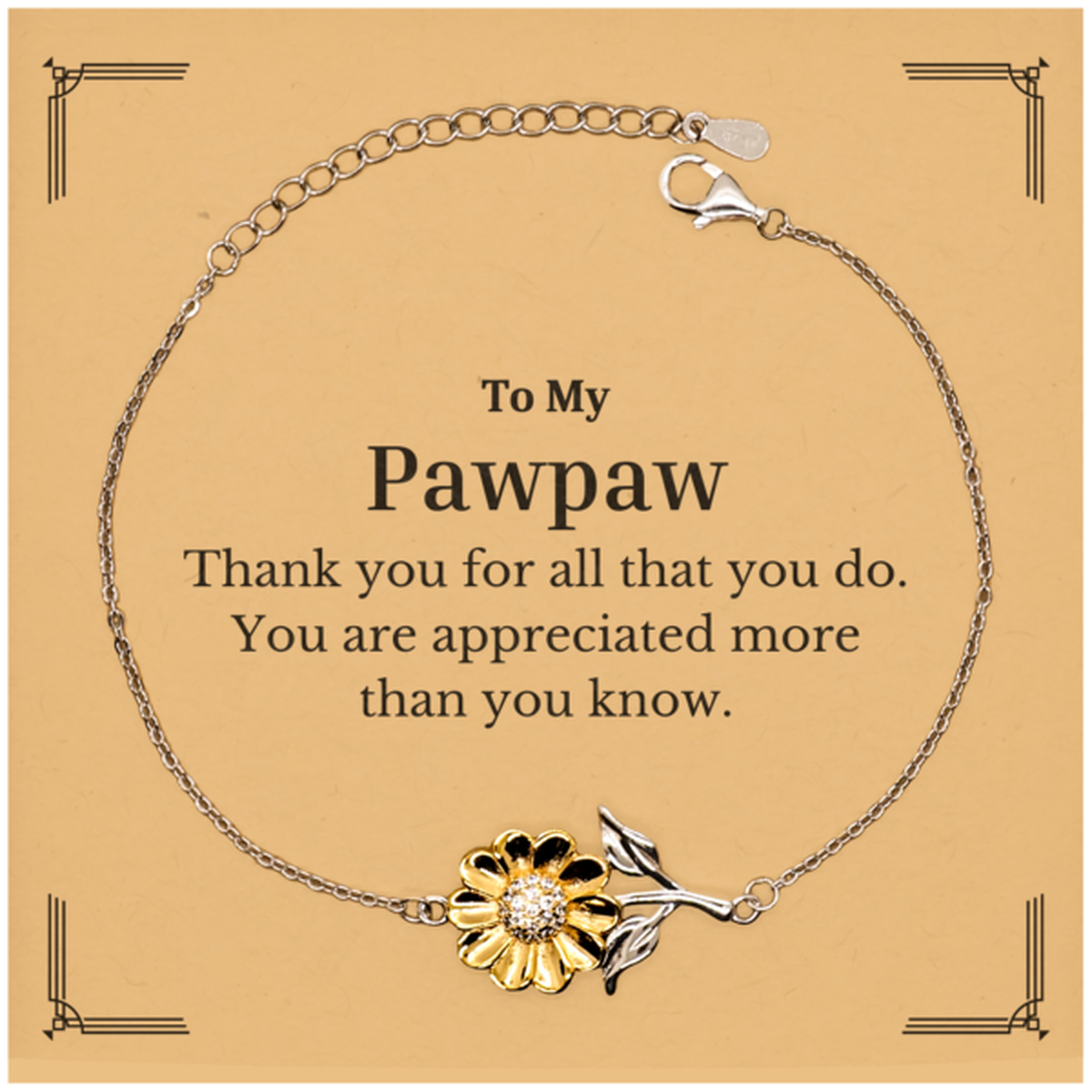 to my pawpaw thank you gifts you are appreciated more than you know appreciation sunflower bracelet for pawpaw birthday unique gifts for pawpaw