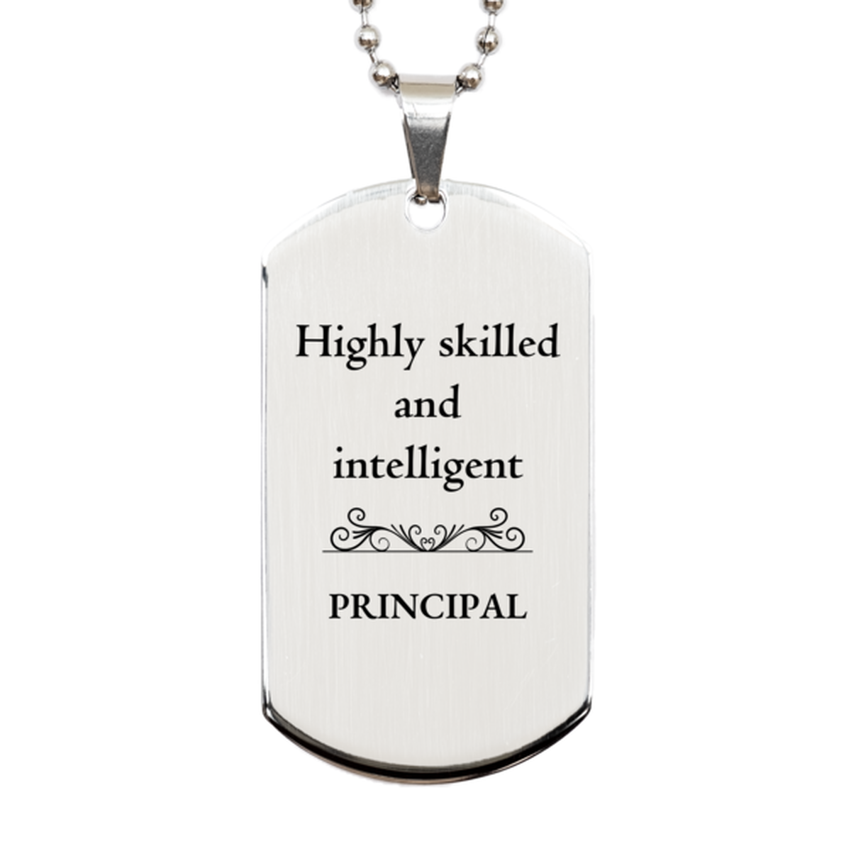 best principal gifts highly skilled and intelligent appreciation birthday silver dog tag for principal men women friends coworkers