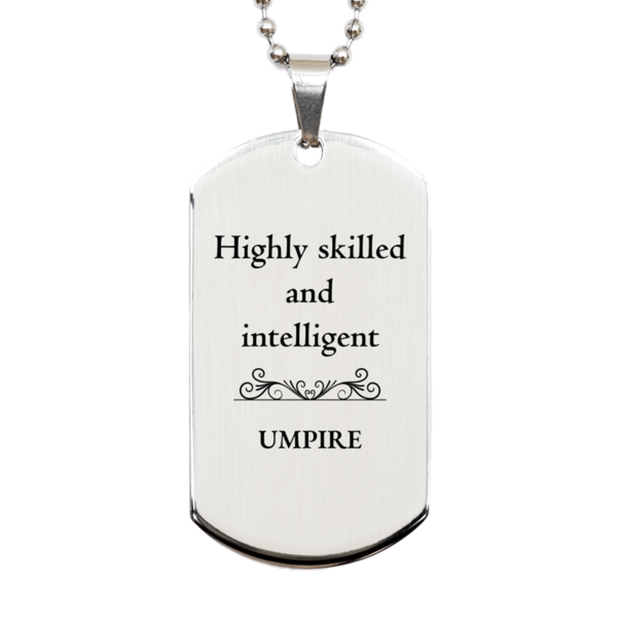 best umpire gifts highly skilled and intelligent appreciation birthday silver dog tag for umpire men women friends coworkers