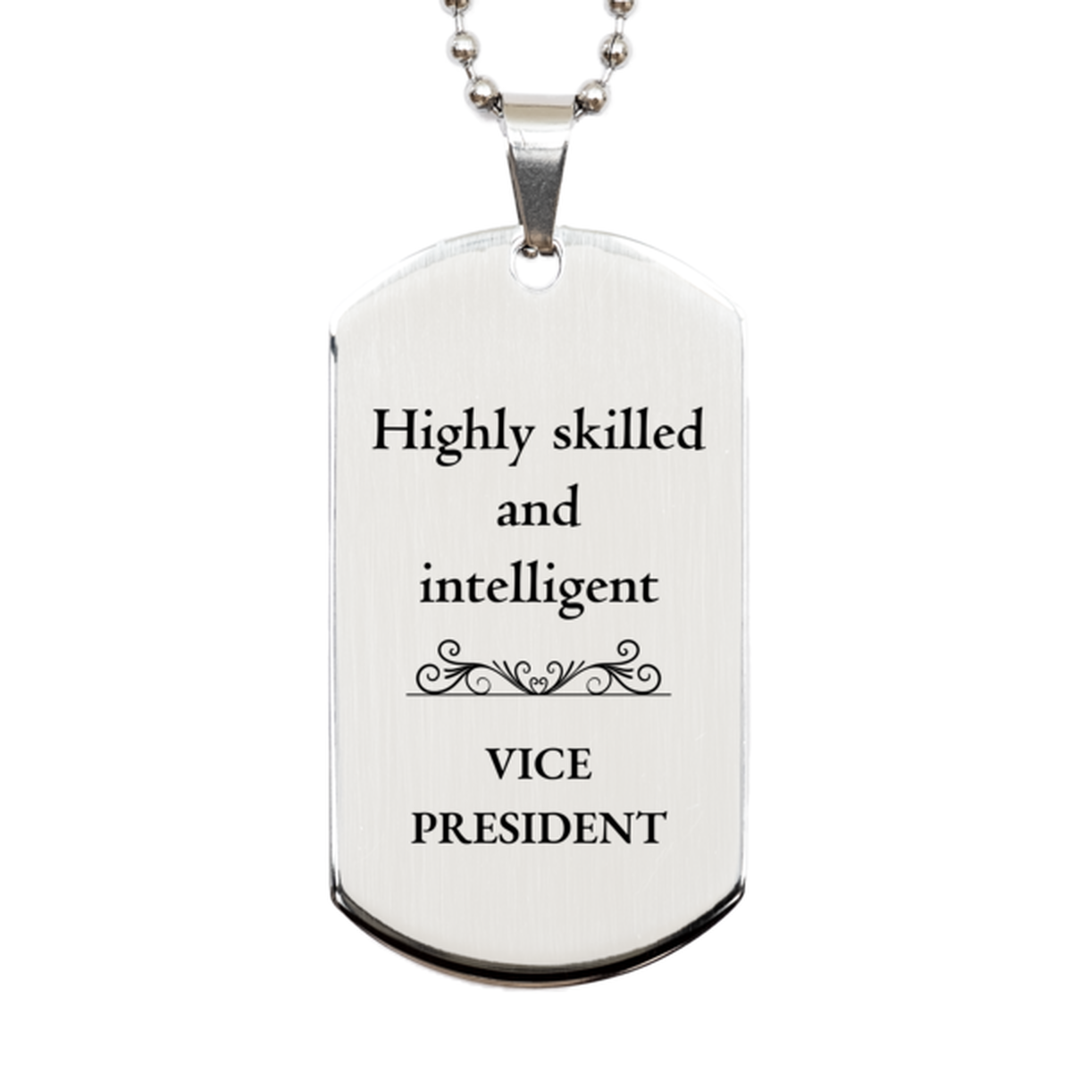 best vice president gifts highly skilled and intelligent appreciation birthday silver dog tag for vice president men women friends coworkers