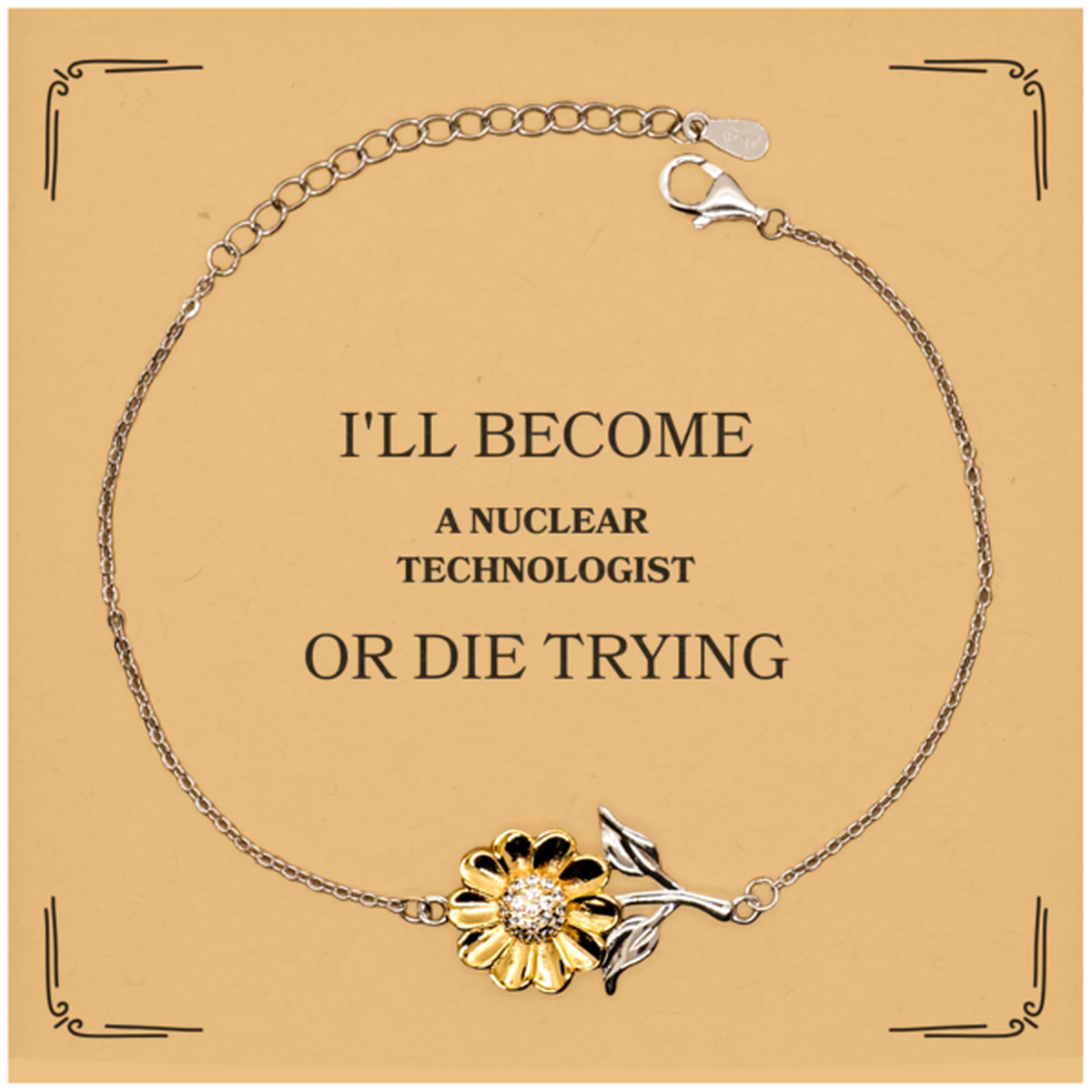 unique sunflower bracelet for nuclear technologist with inspirational quote perfect graduation or birthday gift for aspiring nuclear technologists