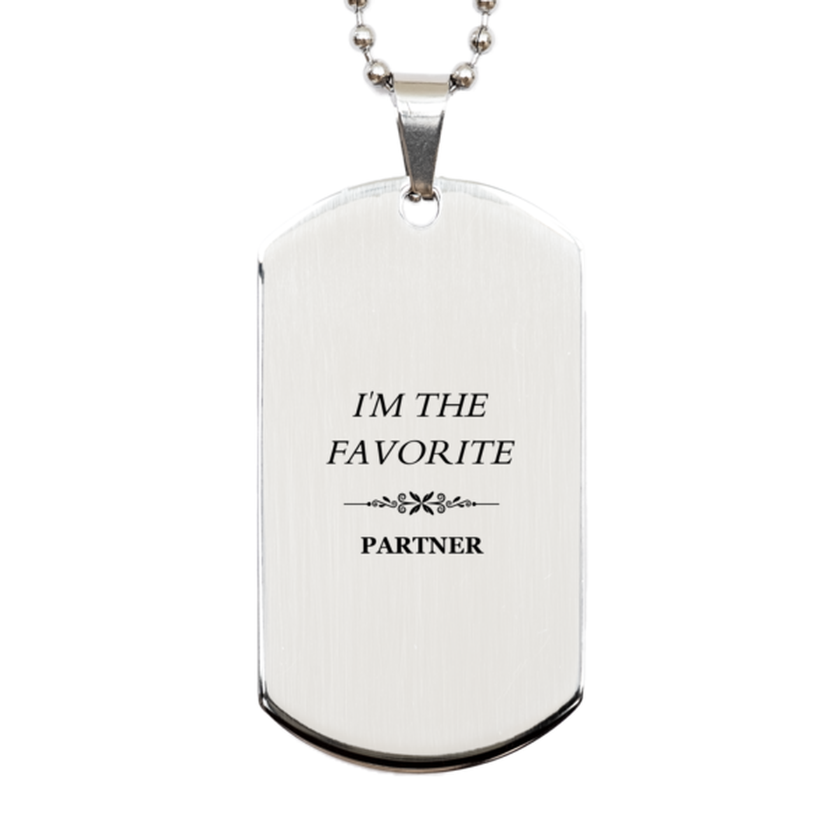 partner silver dog tag engraved with im the favorite perfect gift for your special someone birthday christmas graduation veterans day