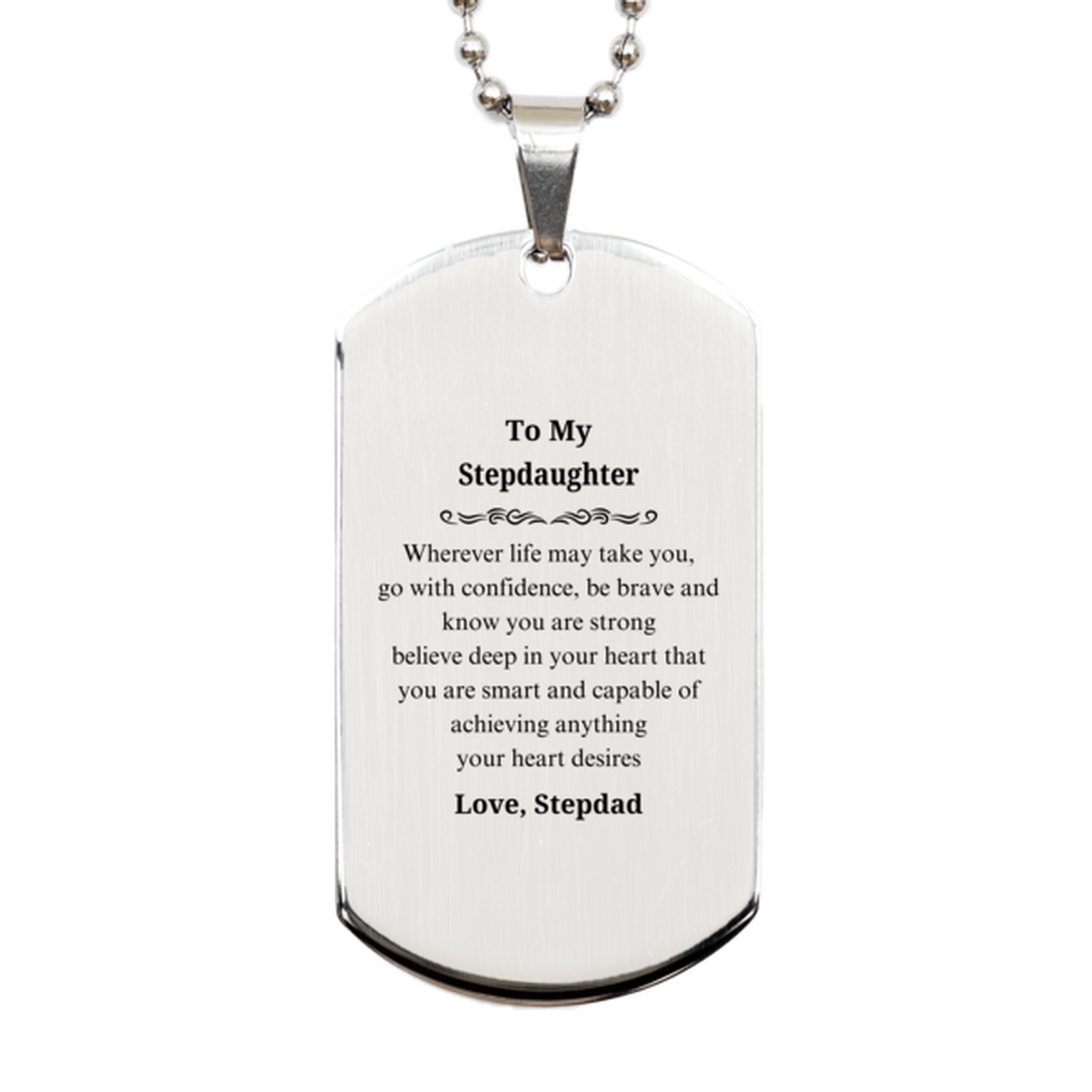stepdaughter engraved silver dog tag inspire confidence and love stepdads gift for graduation birthday and special occasions
