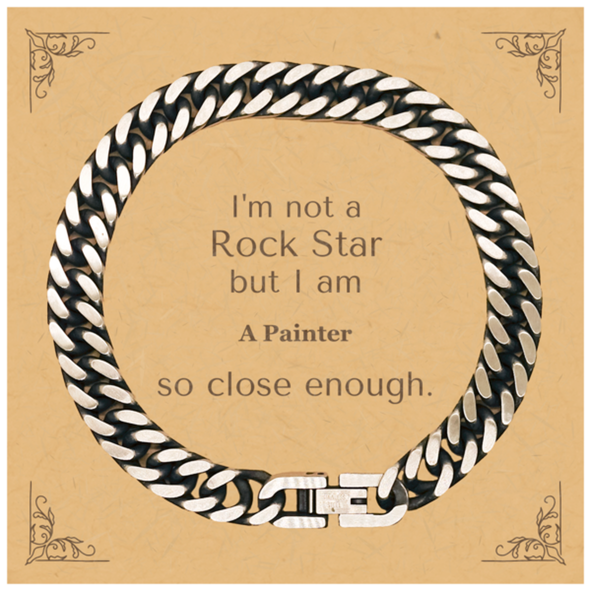 painter cuban link chain bracelet im not a rockstar but im confident in my artistry unique gift for birthday christmas graduation