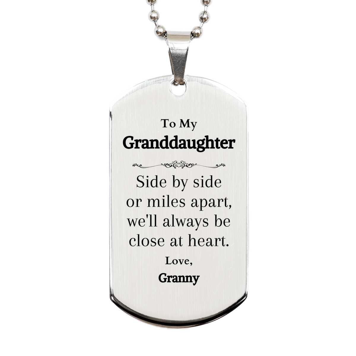 granddaughter silver dog tag engraved inspirational gift for birthday christmas veterans day side by side or miles apart always close at heart love granny