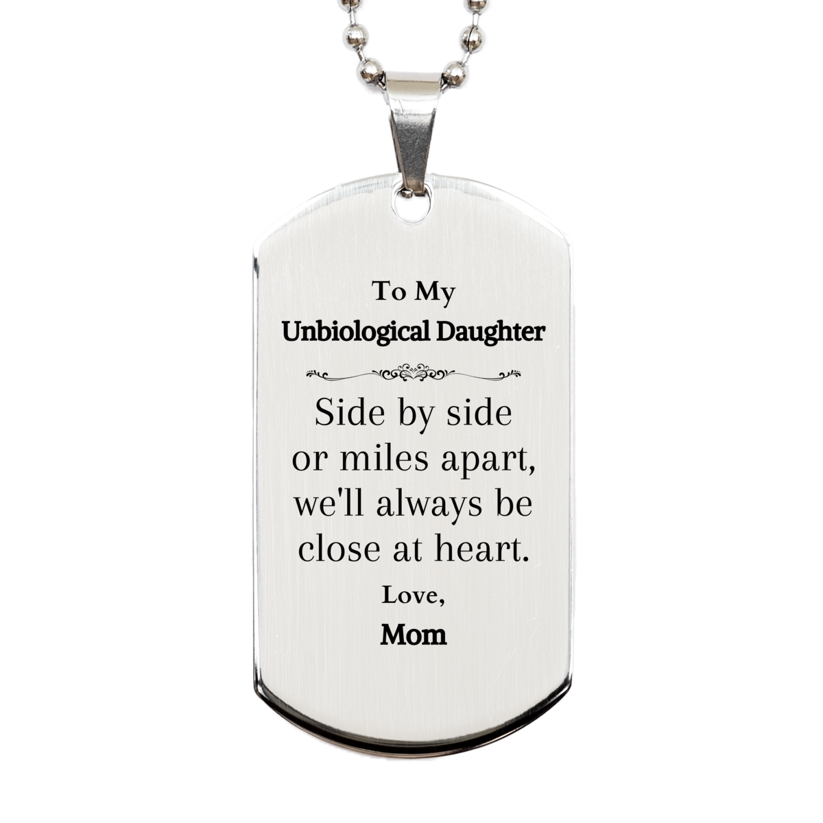 silver dog tag unbiological daughter gift for birthday engraved love from mom inspirational jewelry heartfelt keepsake for daughter unique christmas present military style pendant sentimental graduation gift veterans day surprise easter token of l