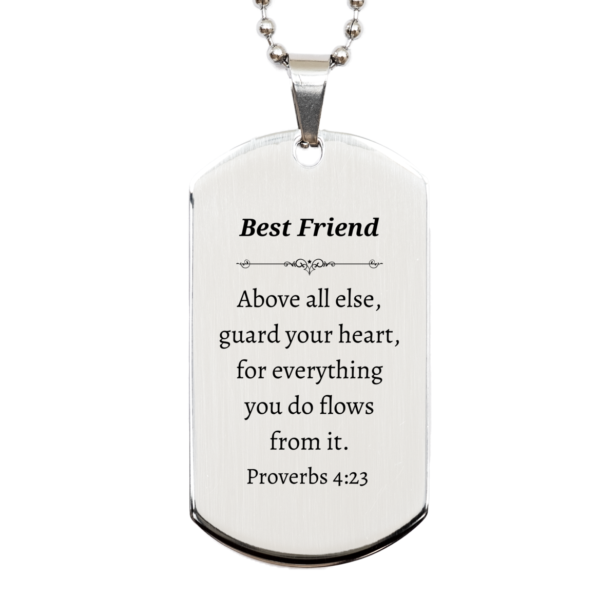 best friend silver dog tag engraved with proverbs 4 23 inspirational gift for christmas birthday graduation and veterans day unique and meaningful expression of friendship and hope