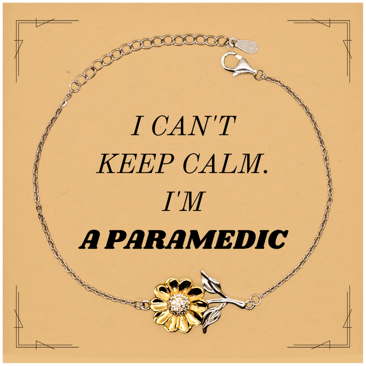 Paramedic Sunflower Bracelet - I Cant Keep Calm Unique Gift for Heroes, Birthday, Christmas, Graduation, Confidence and Hope