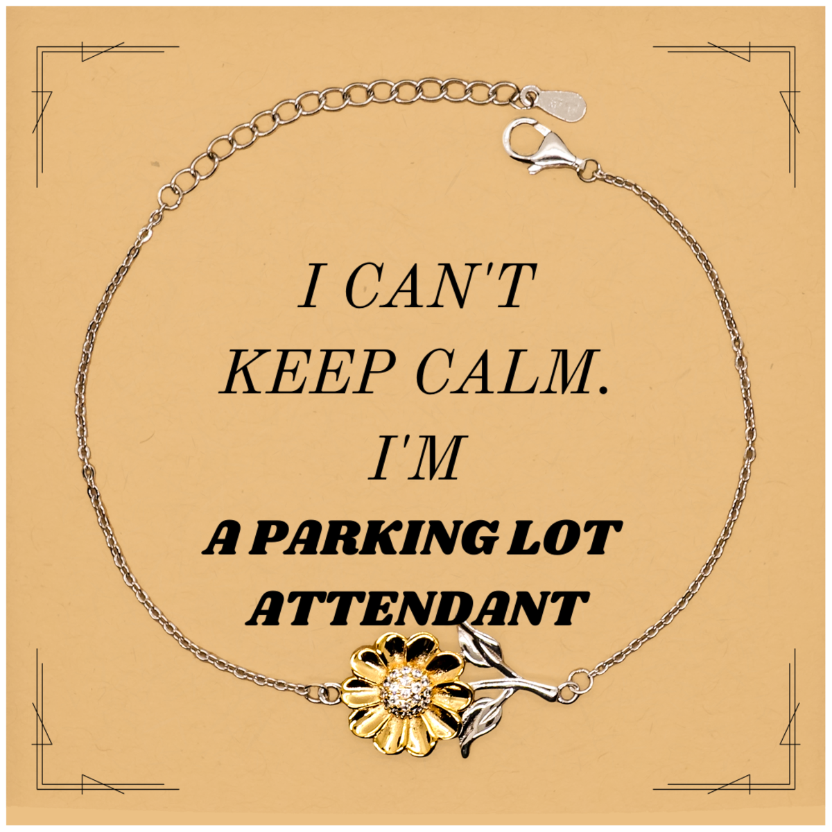 Unique Sunflower Bracelet for Parking Lot Attendant - I Cant Keep Calm, Im Engraved with Hope and Confidence, Perfect Gift for Graduation, Veterans Day, and Christmas